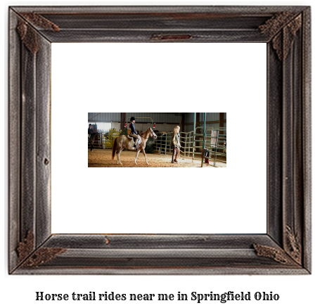 horse trail rides near me in Springfield, Ohio